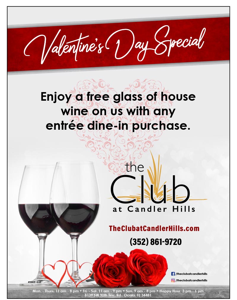 Enjoy a free glass of house wine at The Club at Candler Hills with any entrée dine-in purchase on Valentine's Day.