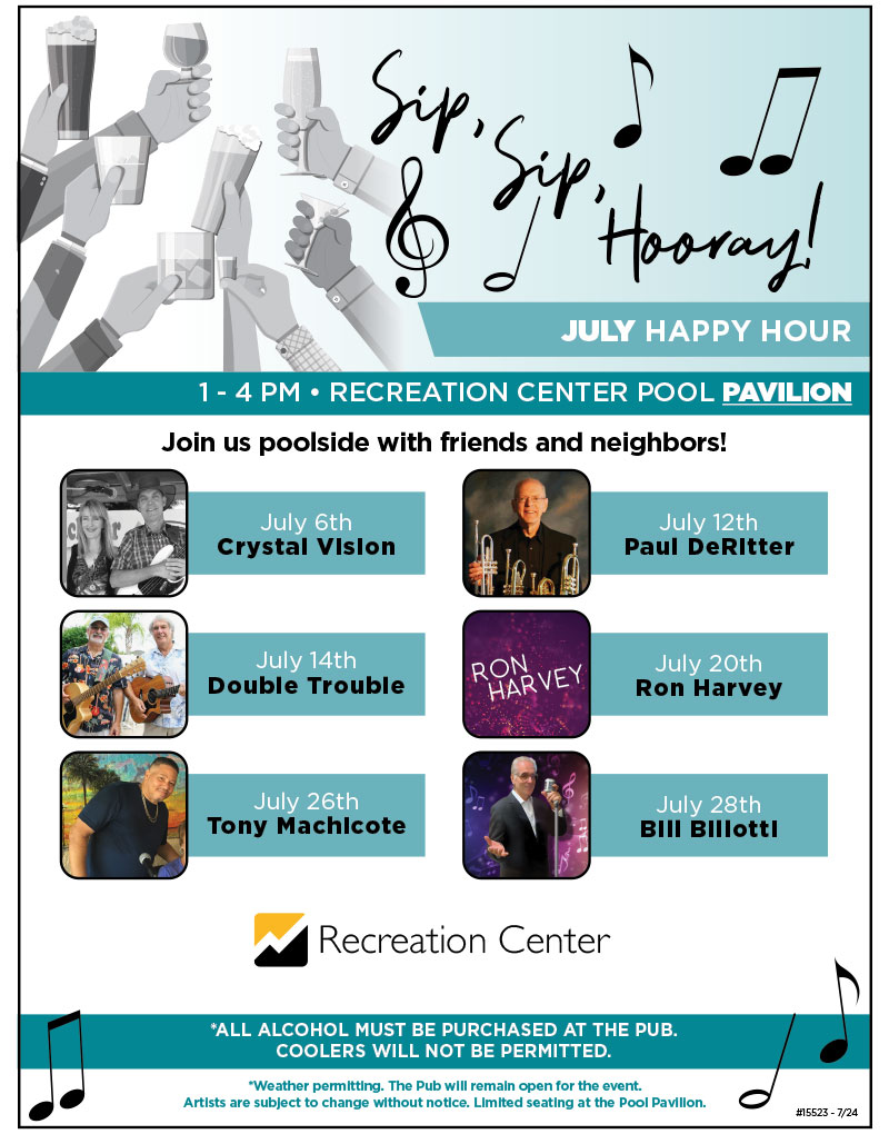 July Happy Hour at the Recreation Center Pool Pavilion from 1 - 4 pm.