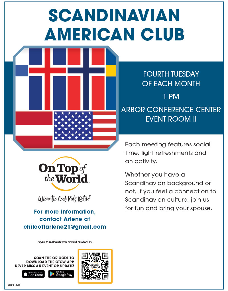 OTOW Resident Clubs - Scandinavian American Club | Location: ARBOR CONFERENCE CENTER EVENT ROOM 2 | Time: Every fourth Tuesday of each month at 1:00 PM